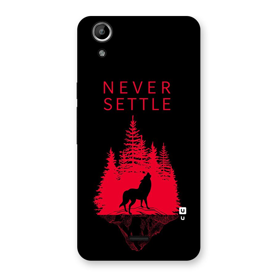 Never Settle Wolf Back Case for Micromax Canvas Selfie Lens Q345