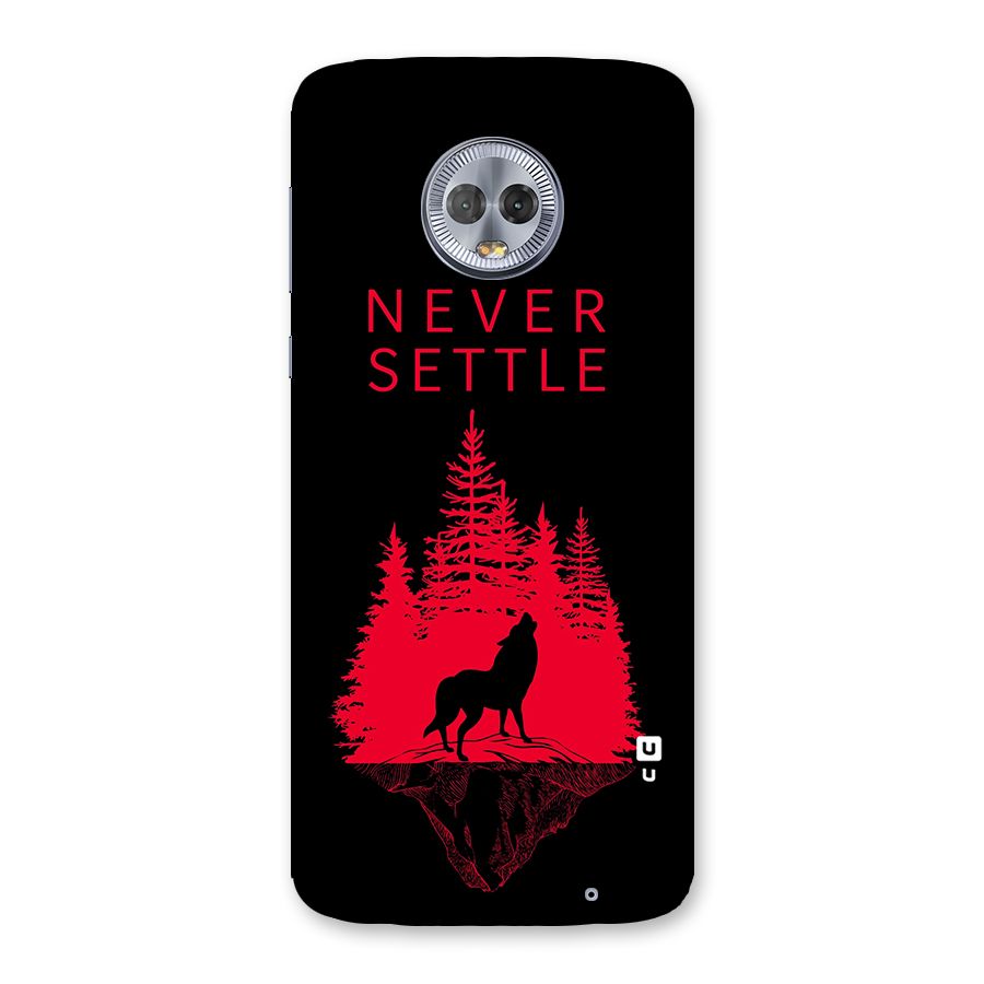 Never Settle Wolf Back Case for Moto G6 Plus