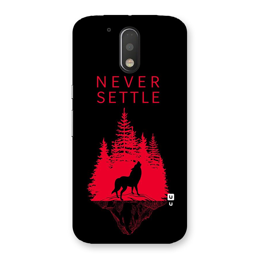 Never Settle Wolf Back Case for Motorola Moto G4