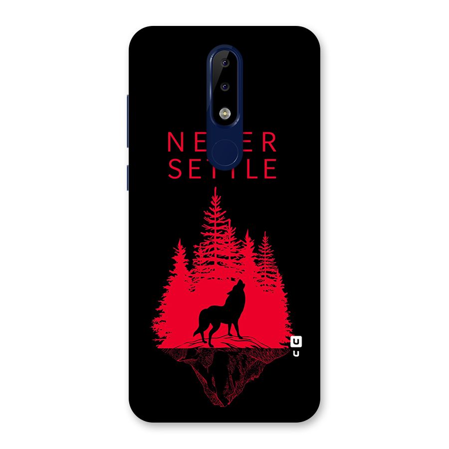 Never Settle Wolf Back Case for Nokia 5.1 Plus