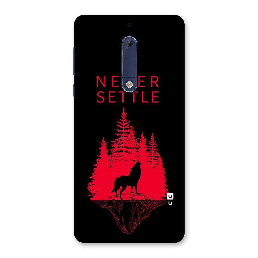 Never Settle Wolf Back Case for Nokia 5