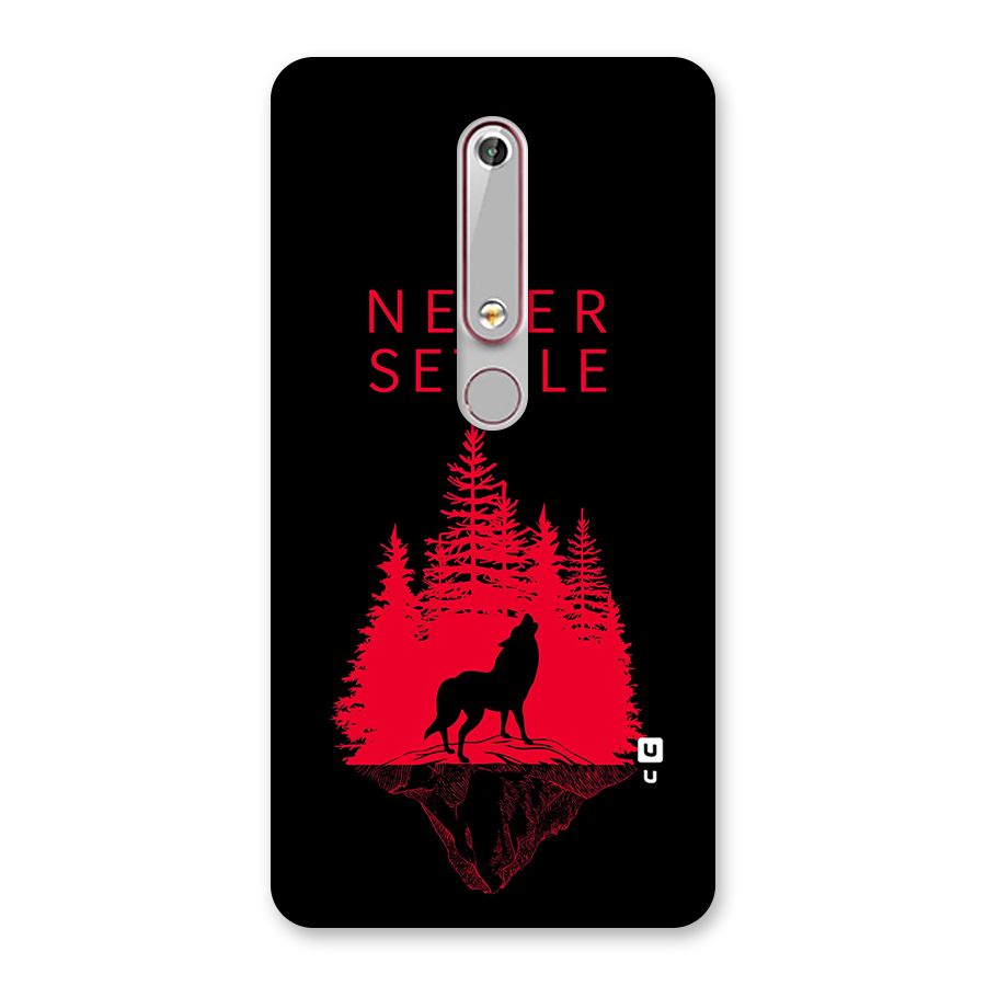 Never Settle Wolf Back Case for Nokia 6.1
