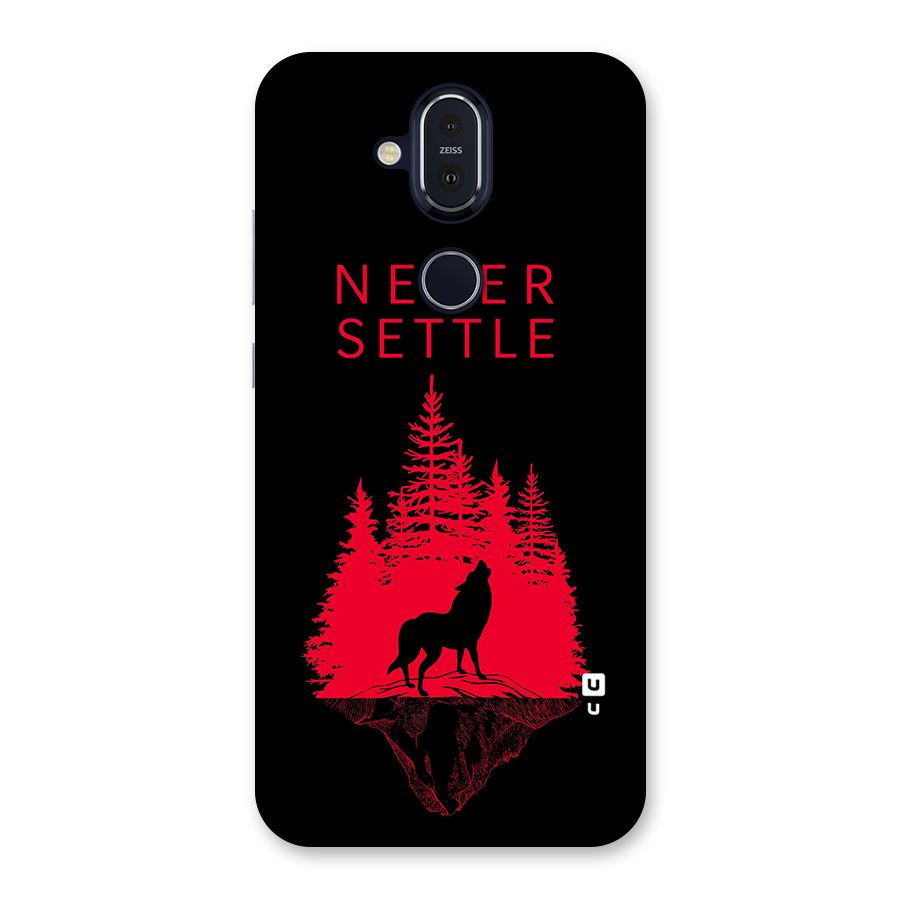 Never Settle Wolf Back Case for Nokia 8.1