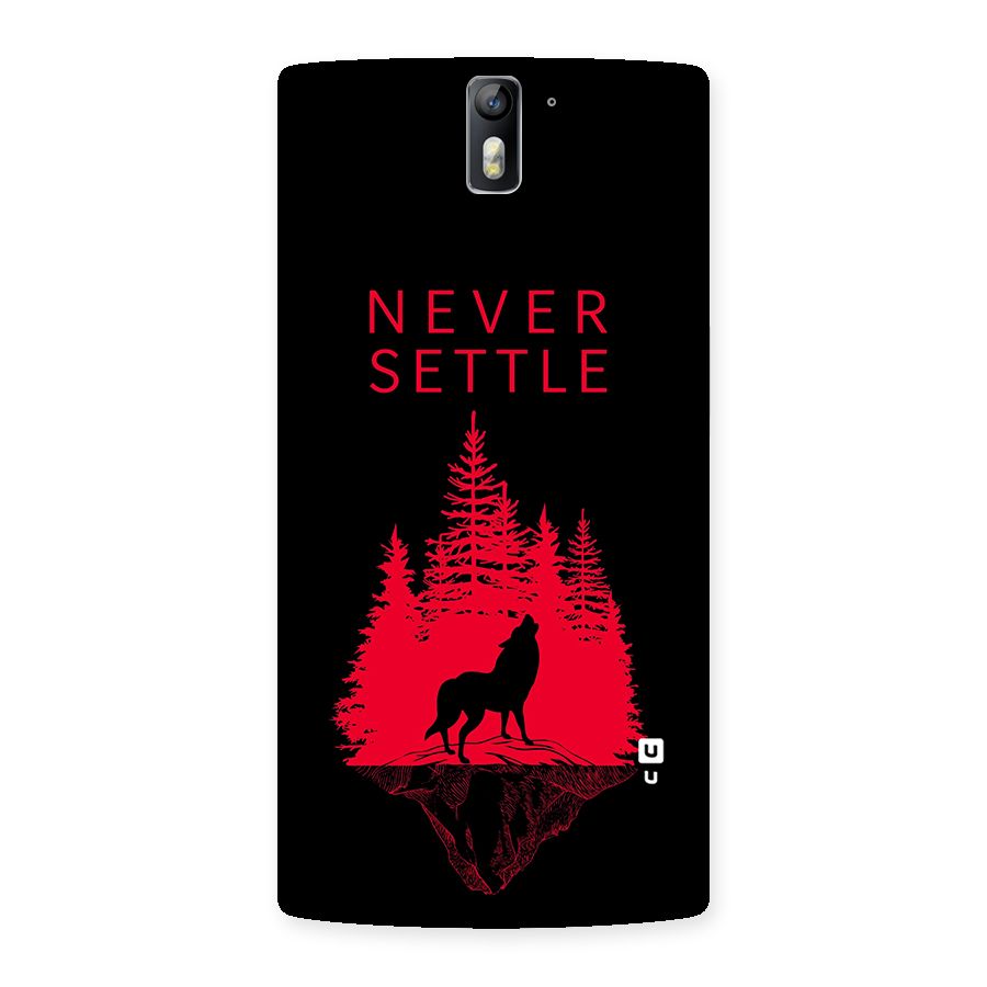 Never Settle Wolf Back Case for One Plus One