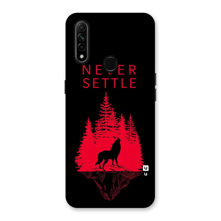 Never Settle Wolf Back Case for Oppo A31