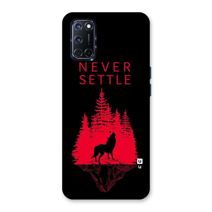 Never Settle Wolf Back Case for Oppo A52