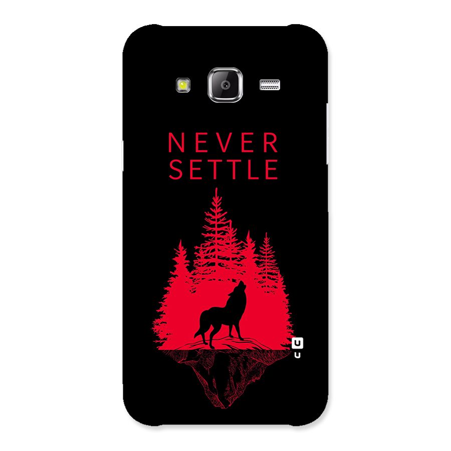 Never Settle Wolf Back Case for Samsung Galaxy J2 Prime