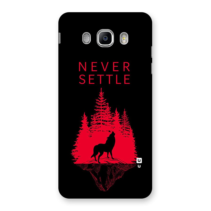 Never Settle Wolf Back Case for Samsung Galaxy J5 2016