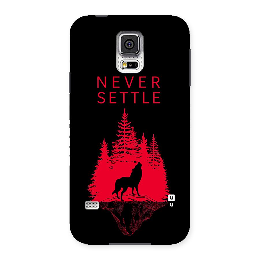 Never Settle Wolf Back Case for Samsung Galaxy S5
