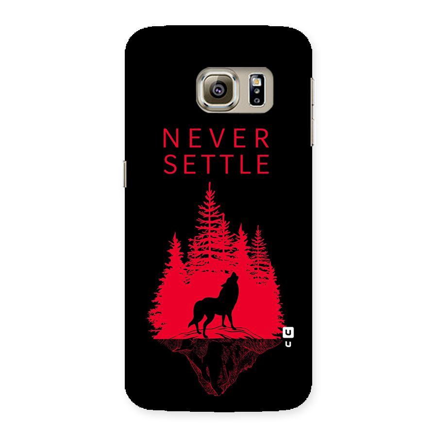 Never Settle Wolf Back Case for Samsung Galaxy S6 Edge