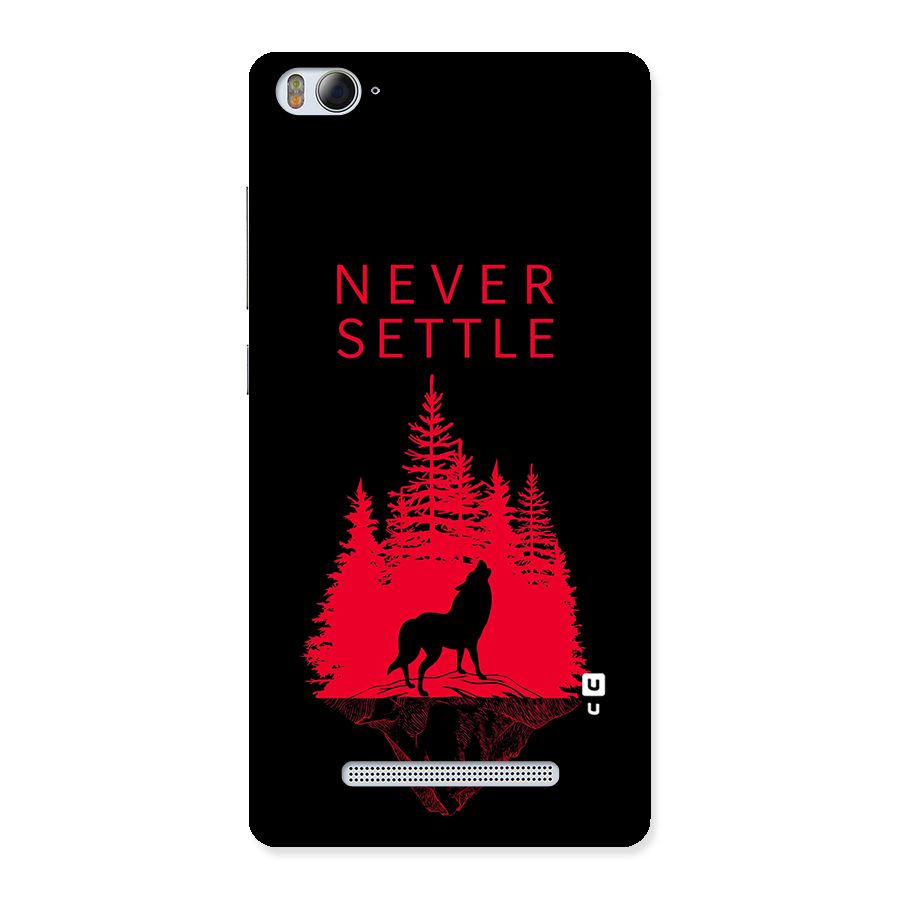 Never Settle Wolf Back Case for Xiaomi Mi4i