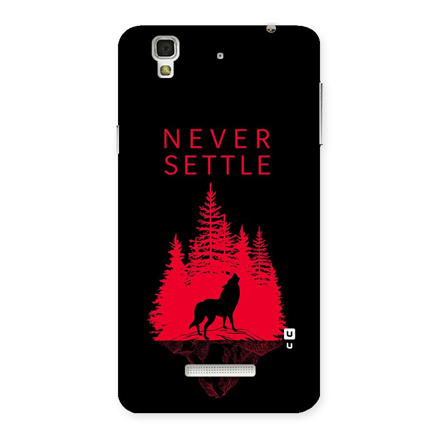 Never Settle Wolf Back Case for Yu Yureka