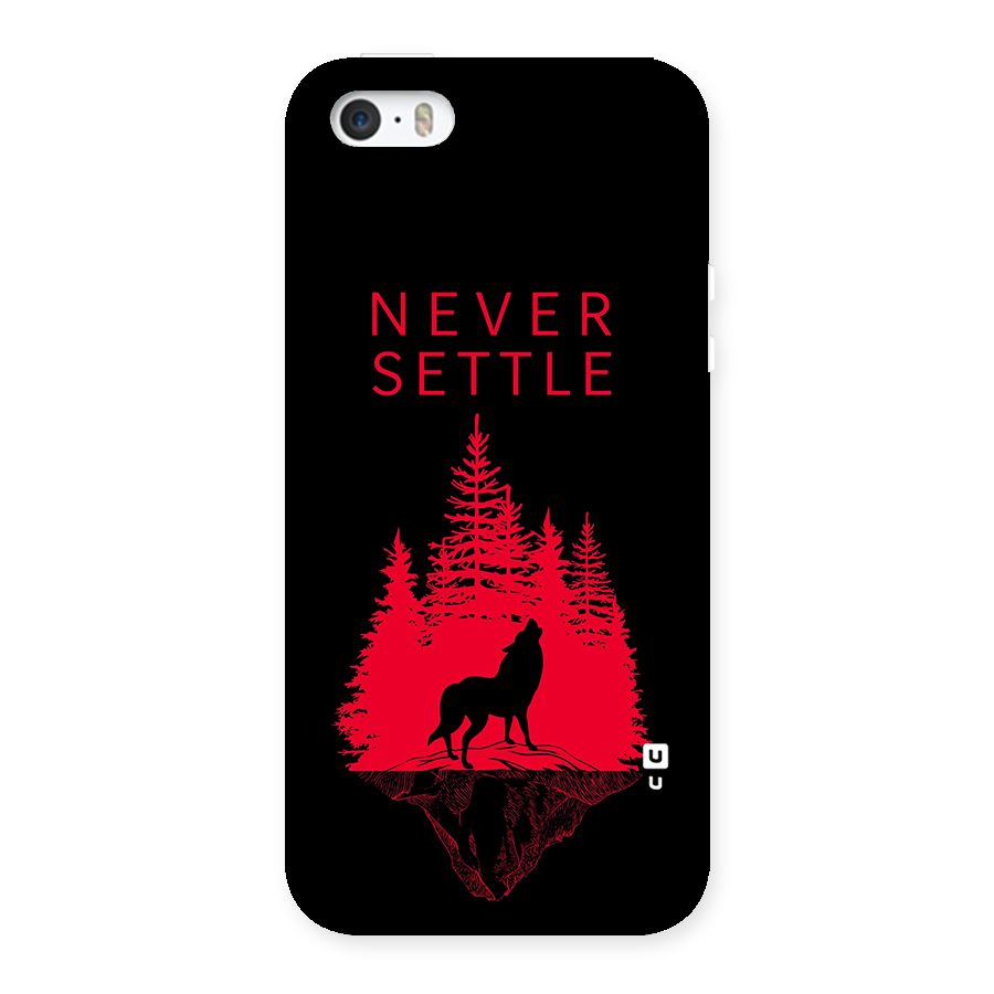 Never Settle Wolf Back Case for iPhone 5 5S
