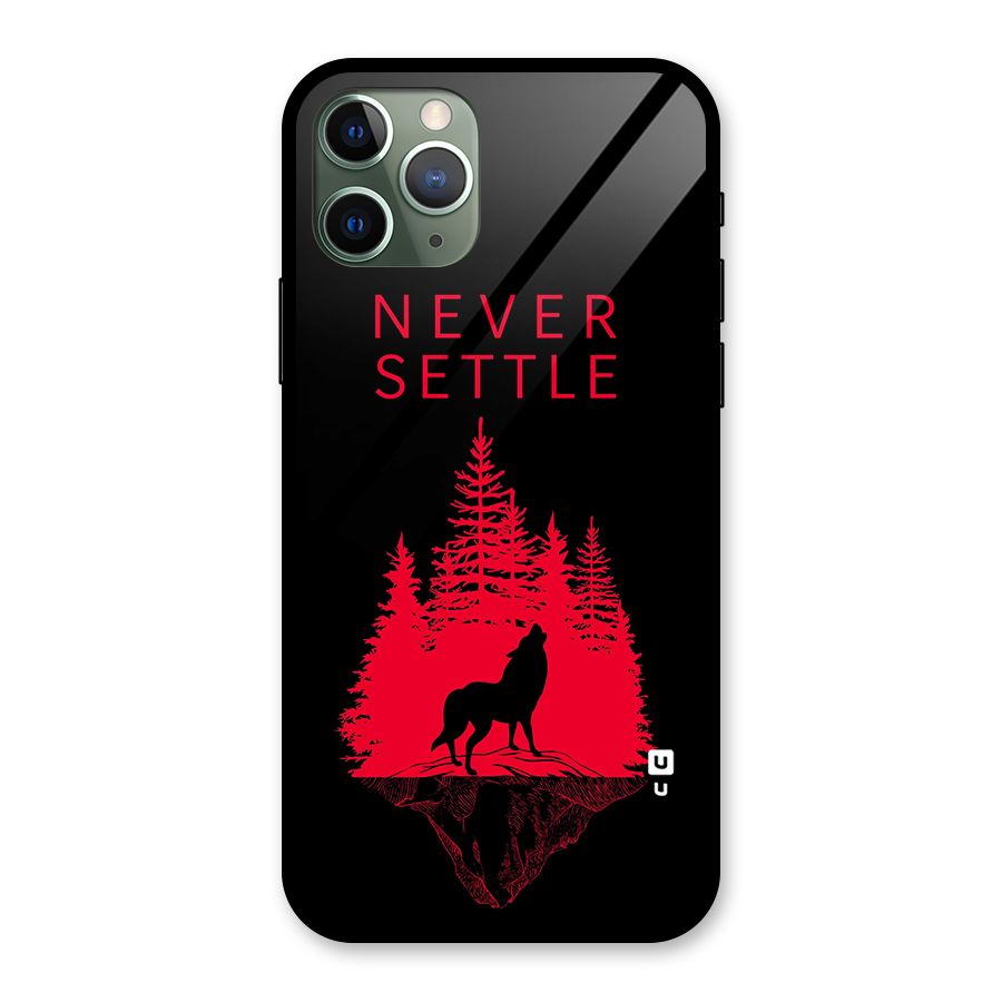 Never Settle Wolf Glass Back Case for iPhone 11 Pro