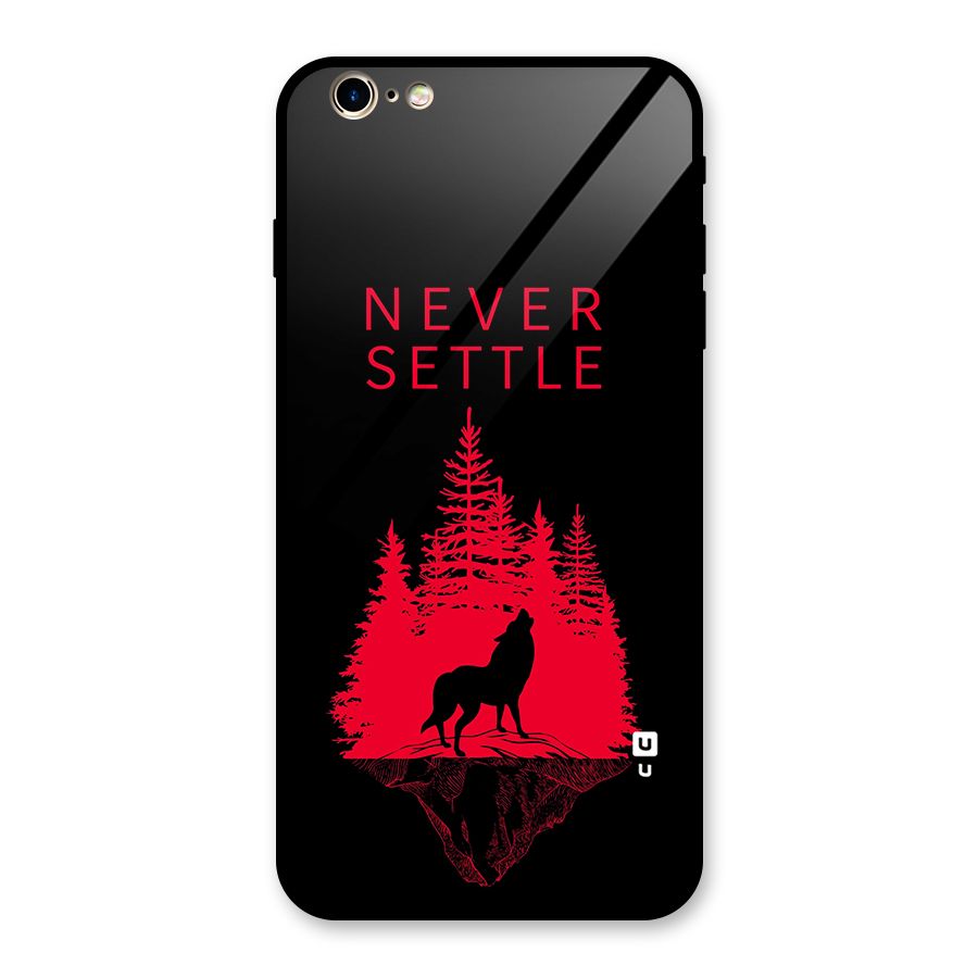 Never Settle Wolf Glass Back Case for iPhone 6 Plus 6S Plus