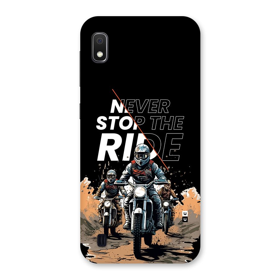 Never Stop ride Back Case for Galaxy A10