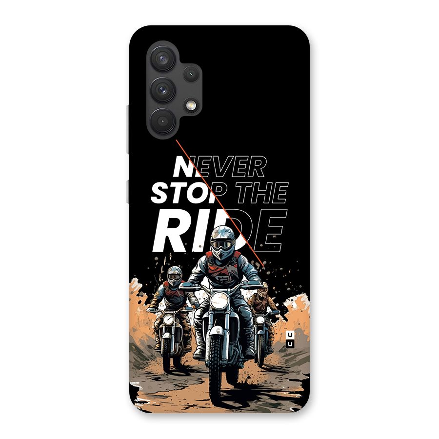 Never Stop ride Back Case for Galaxy A32