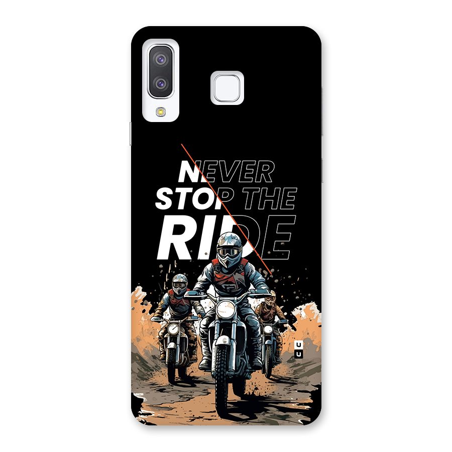 Never Stop ride Back Case for Galaxy A8 Star