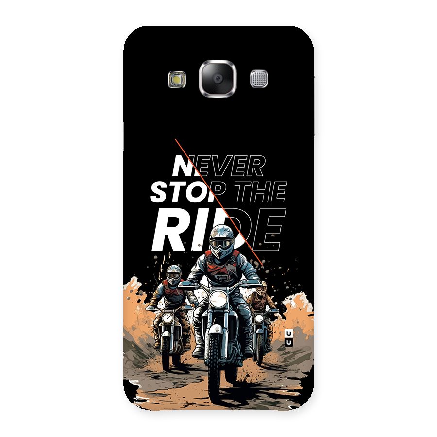 Never Stop ride Back Case for Galaxy E5