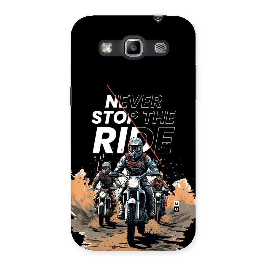 Never Stop ride Back Case for Galaxy Grand Quattro