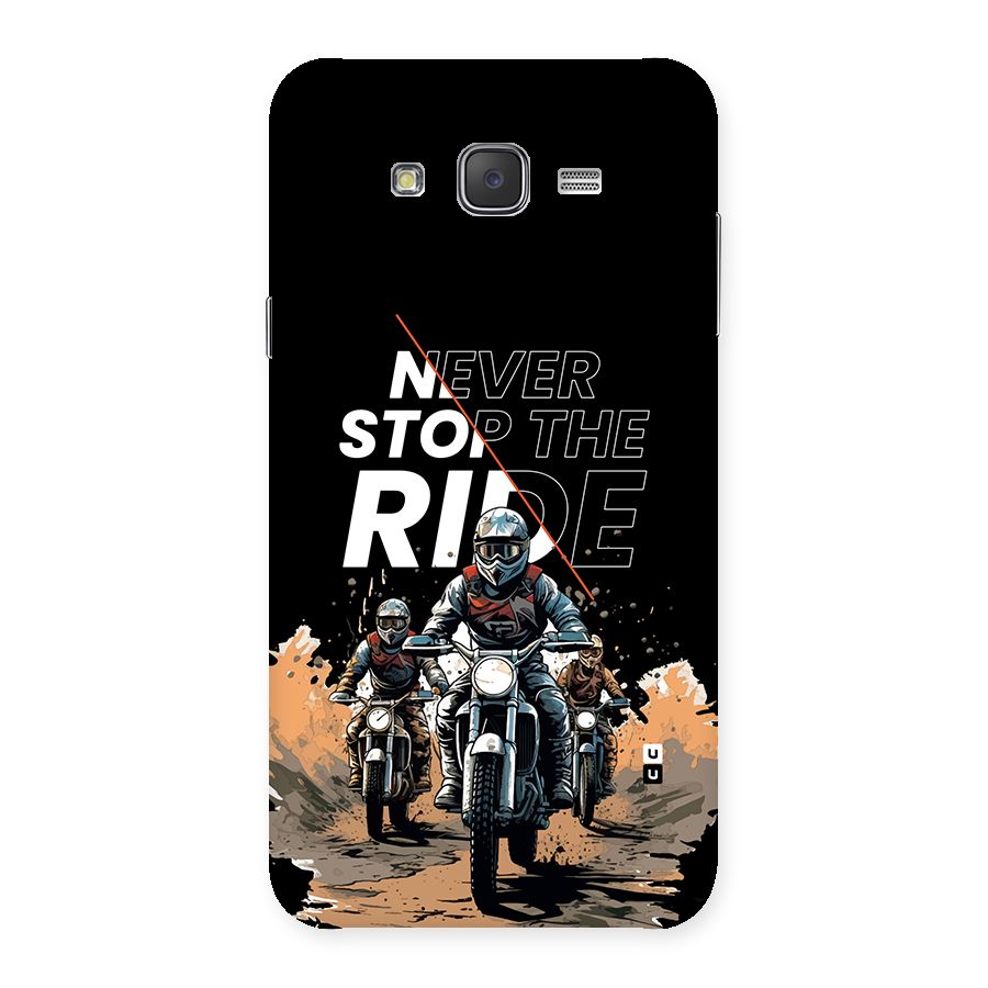 Never Stop ride Back Case for Galaxy J7