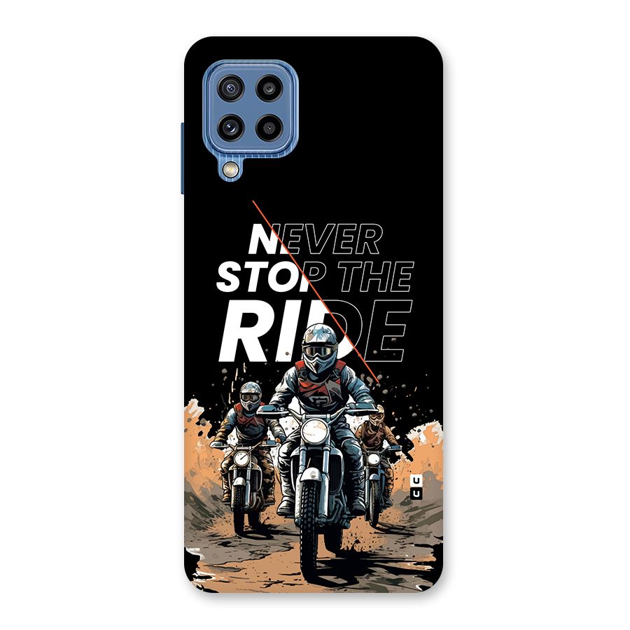 Never Stop ride Back Case for Galaxy M32
