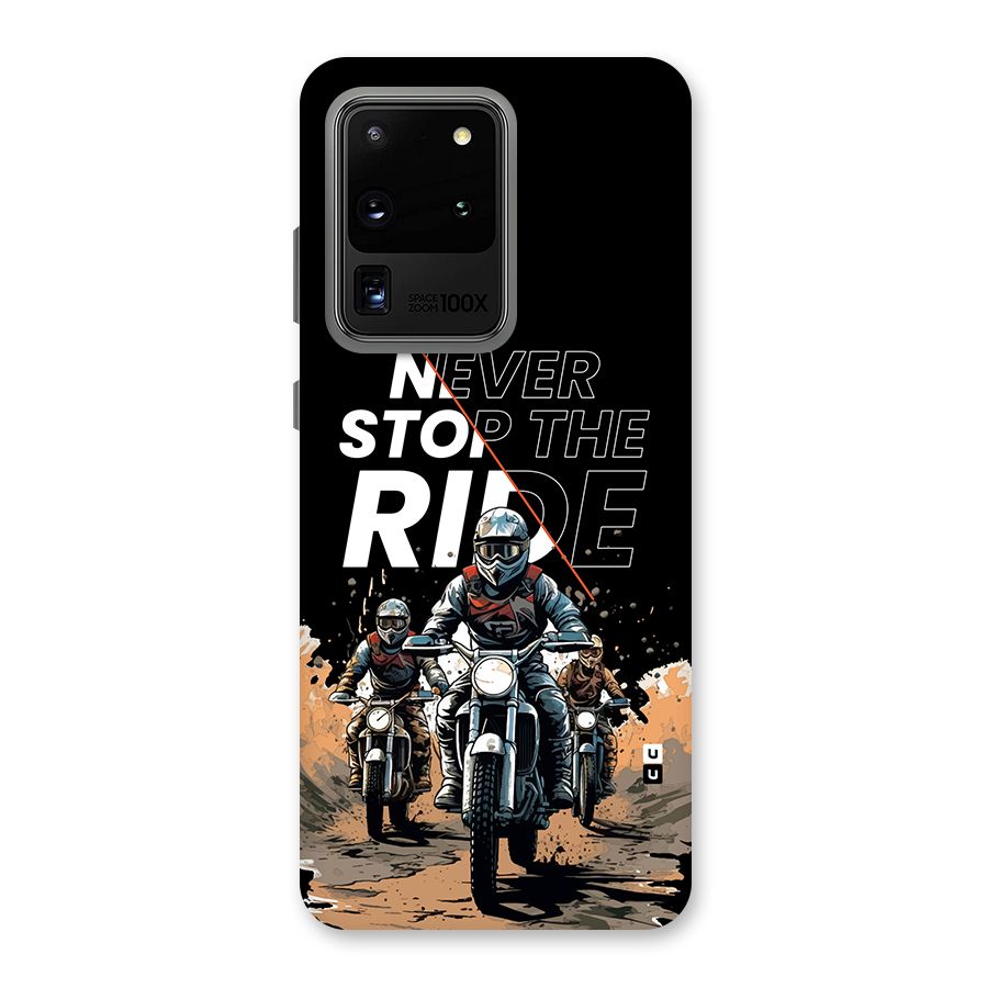 Never Stop ride Back Case for Galaxy S20 Ultra