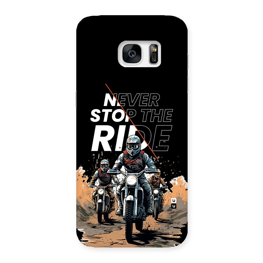 Never Stop ride Back Case for Galaxy S7 Edge