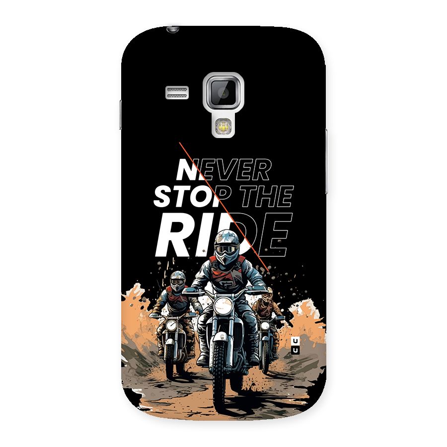 Never Stop ride Back Case for Galaxy S Duos