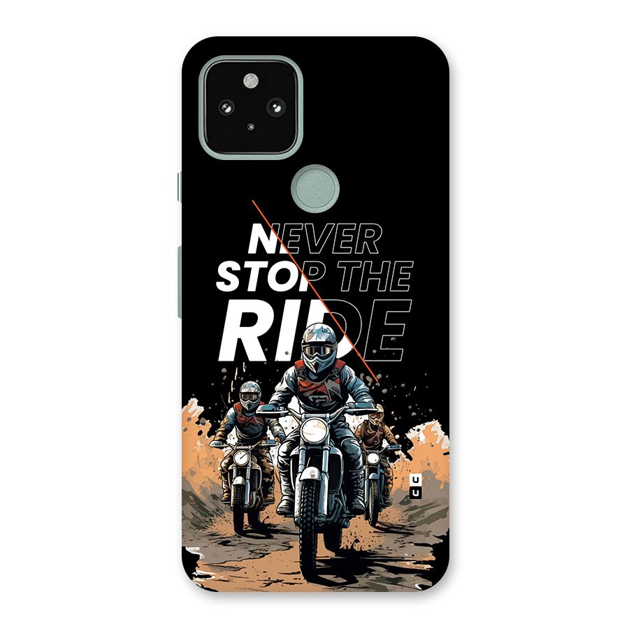 Never Stop ride Back Case for Google Pixel 5