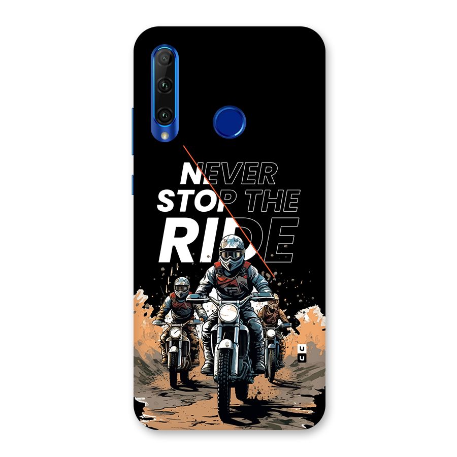 Never Stop ride Back Case for Honor 20i