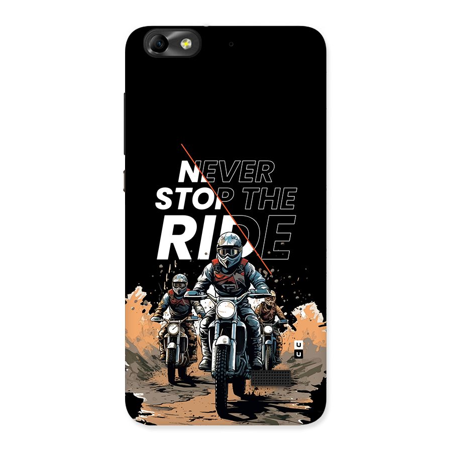 Never Stop ride Back Case for Honor 4C