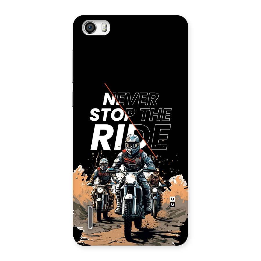 Never Stop ride Back Case for Honor 6