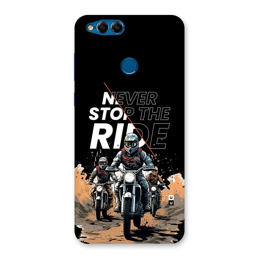 Never Stop ride Back Case for Honor 7X