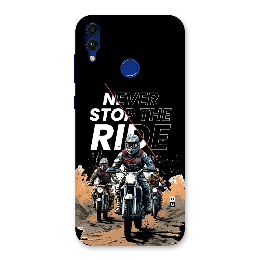 Never Stop ride Back Case for Honor 8C