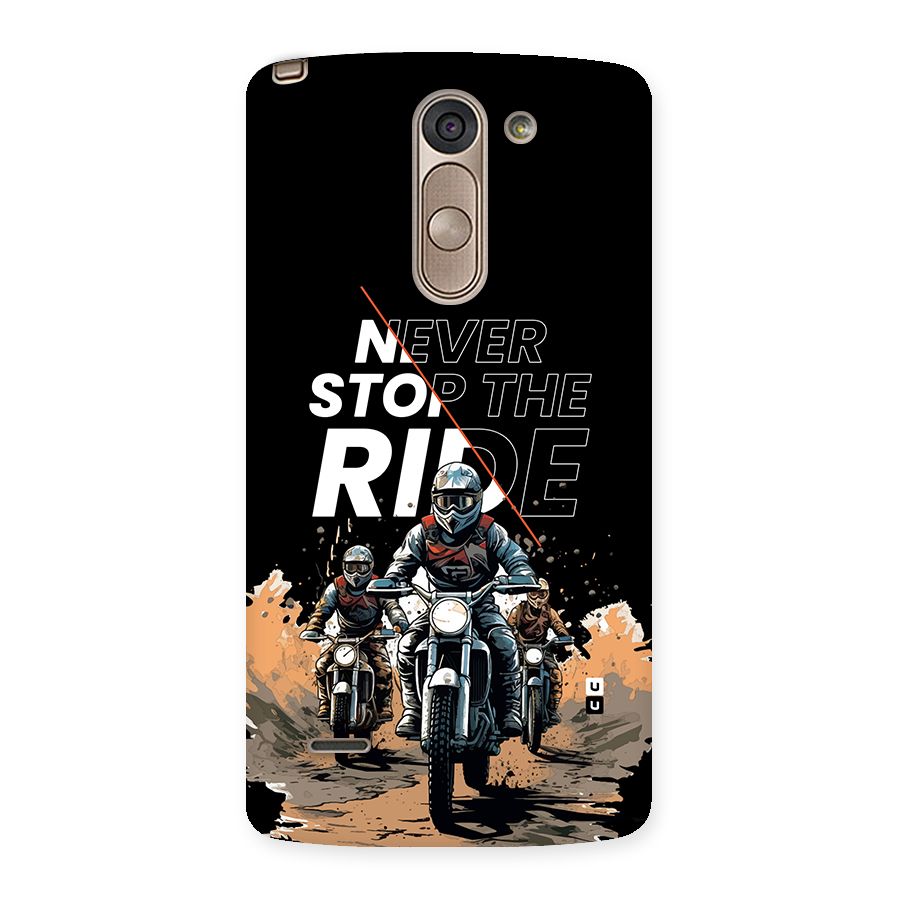 Never Stop ride Back Case for LG G3 Stylus
