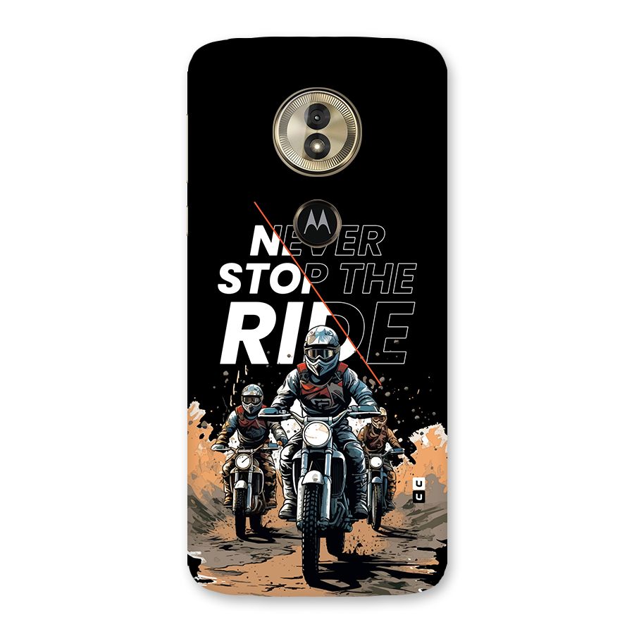 Never Stop ride Back Case for Moto G6 Play