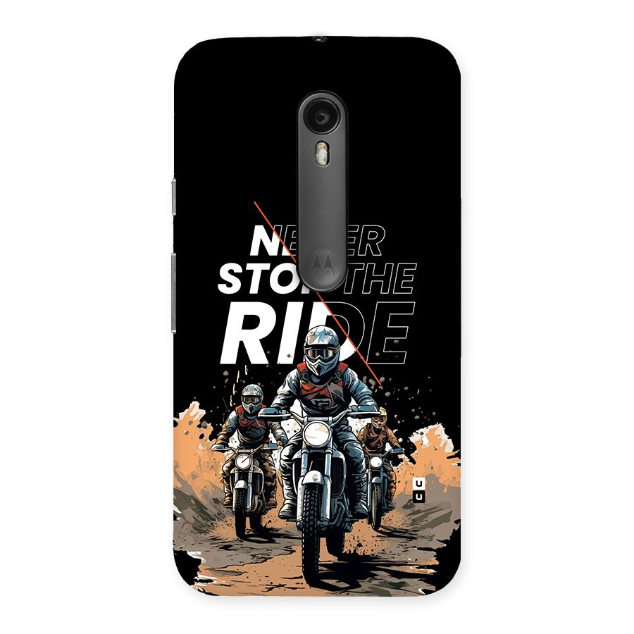 Never Stop ride Back Case for Moto G Turbo