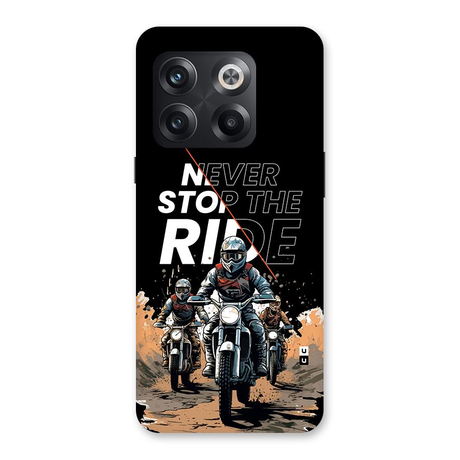 Never Stop ride Back Case for OnePlus 10T