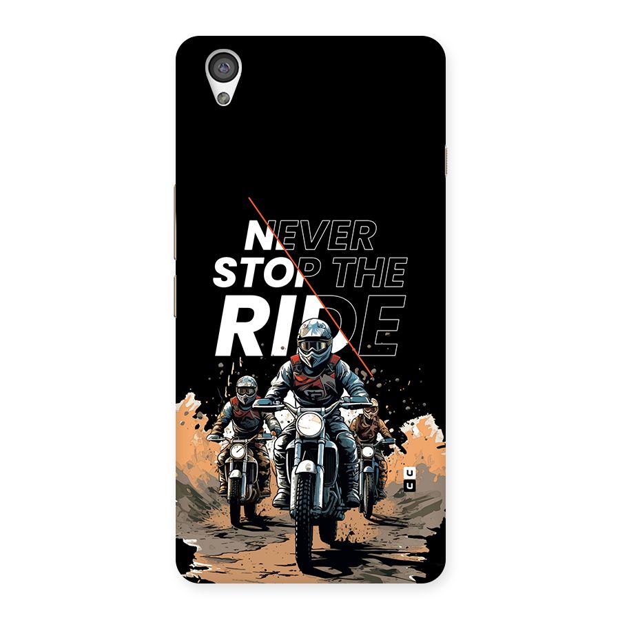 Never Stop ride Back Case for OnePlus X