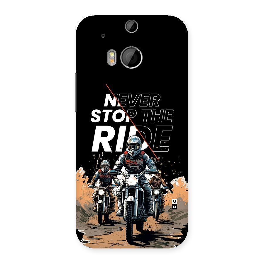 Never Stop ride Back Case for One M8