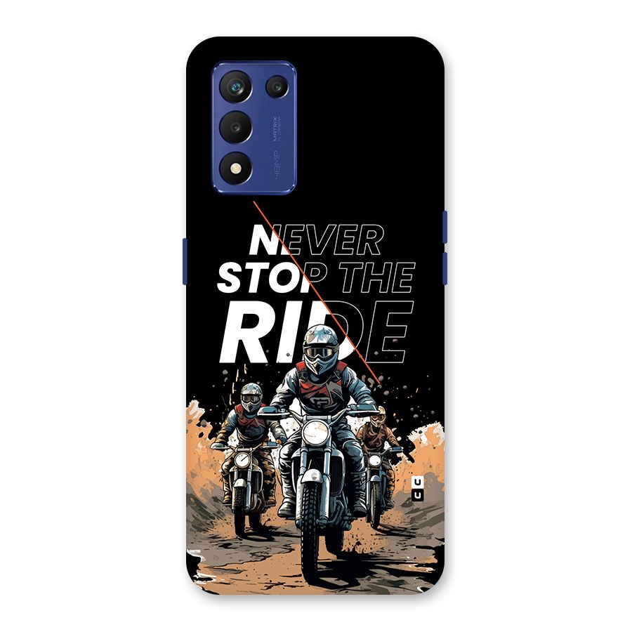 Never Stop ride Back Case for Realme 9 5G Speed