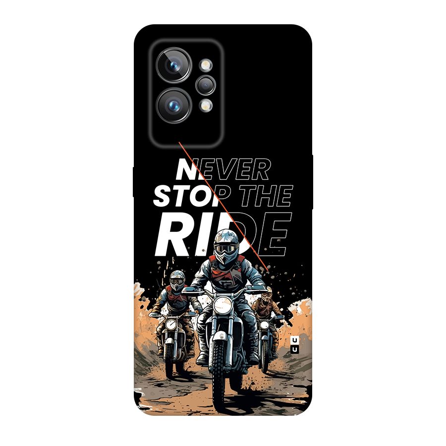 Never Stop ride Back Case for Realme GT2 Pro