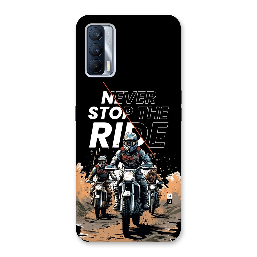 Never Stop ride Back Case for Realme X7