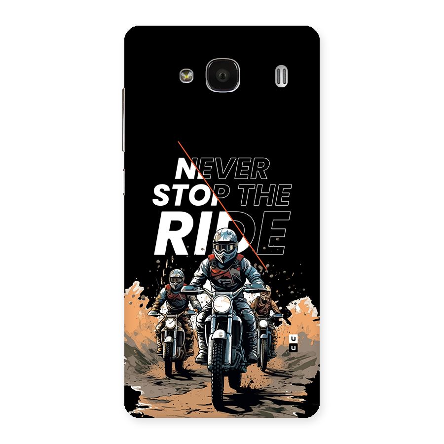 Never Stop ride Back Case for Redmi 2