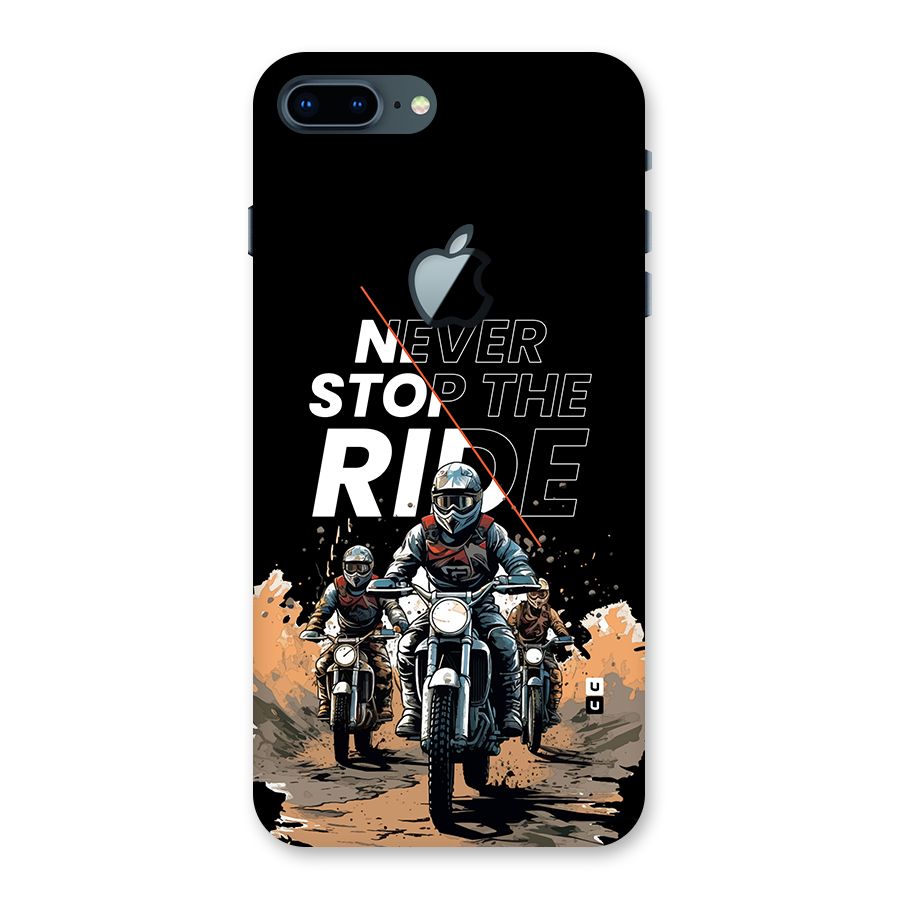 Never Stop ride Back Case for iPhone 7 Plus Apple Cut