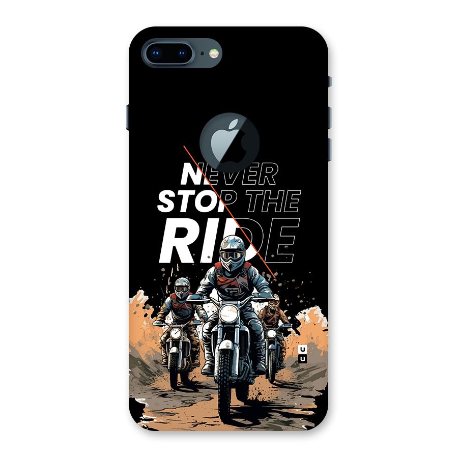 Never Stop ride Back Case for iPhone 7 Plus Logo Cut