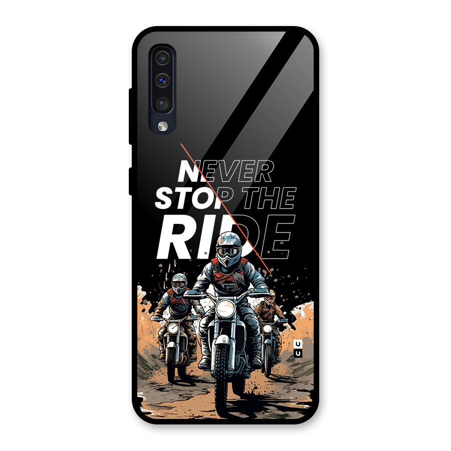 Never Stop ride Glass Back Case for Galaxy A30s
