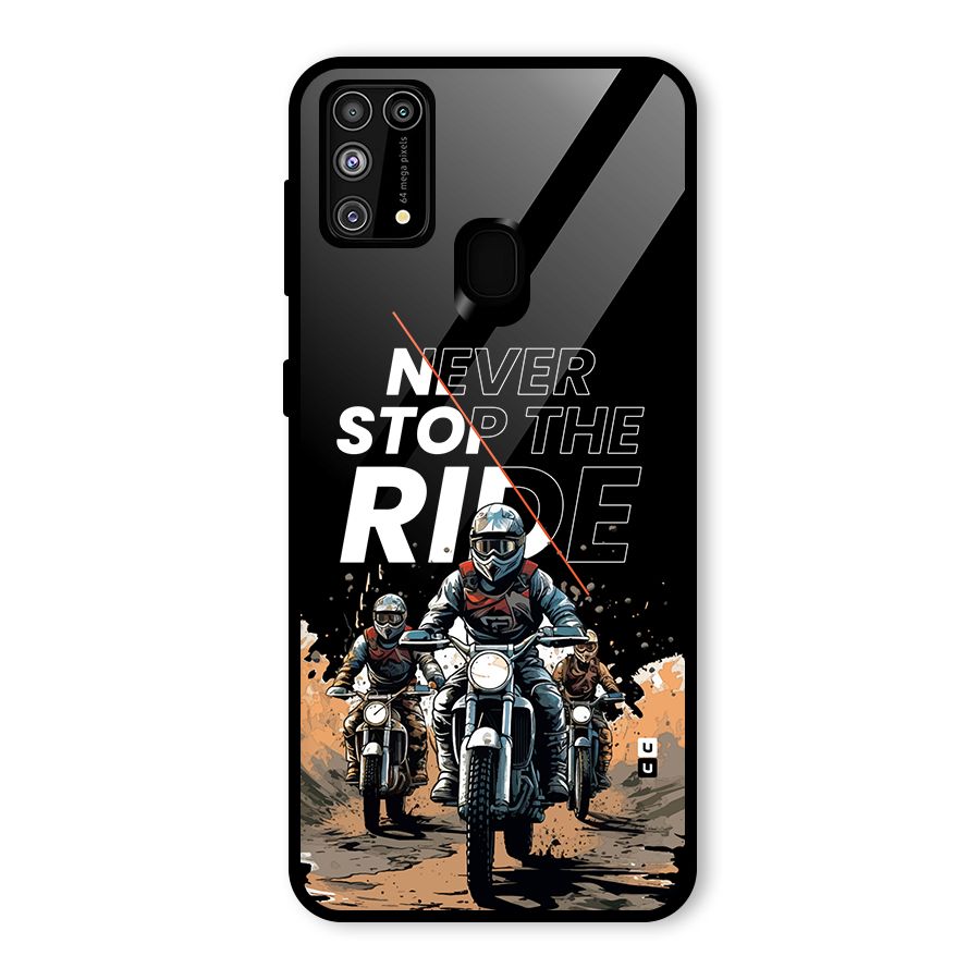 Never Stop ride Glass Back Case for Galaxy M31