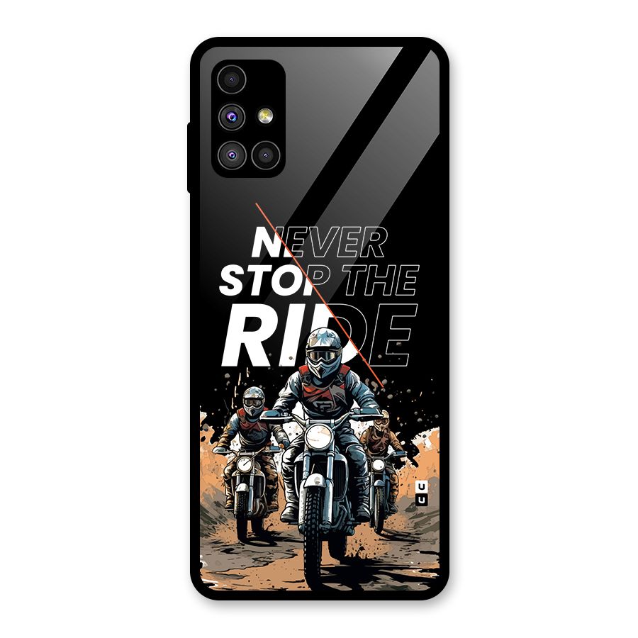 Never Stop ride Glass Back Case for Galaxy M51